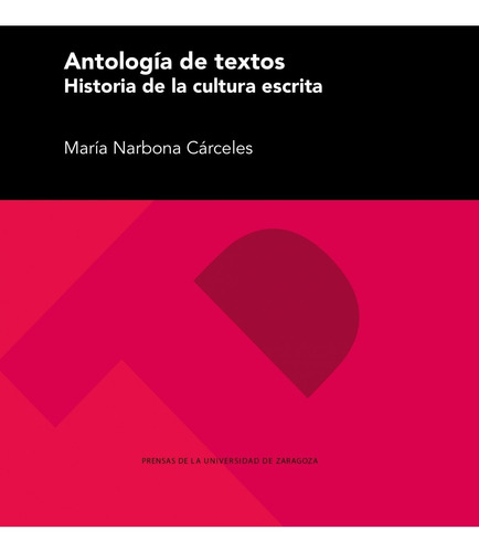 Libro - Antolog¡a De Textos. Historia De La Cultura Escrita 