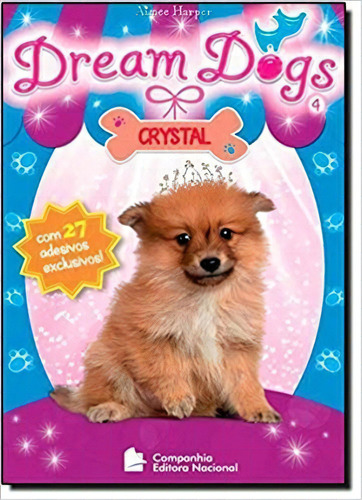 Crystal: Dream Dogs, De Harper. Editora Ibep Instituto Brasileiro De E, Capa Mole, Edição 1 Em Português, 2012