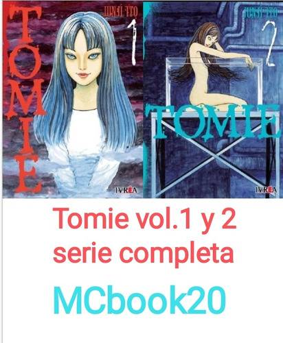 Tomie 1y 2 Serie Completa - Manga - Junji Ito - Ivrea