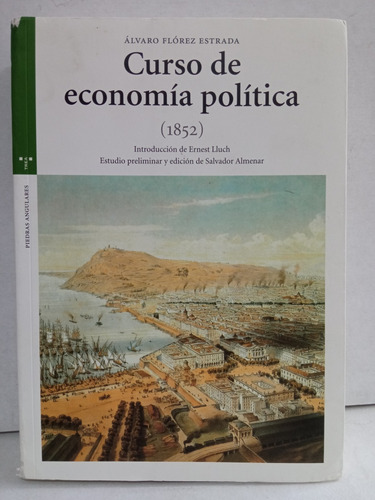 Curso De Economía Política (1852), Álvaro Flores Estrada