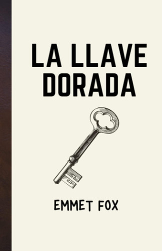 La Llave Dorada (spanish Edition)