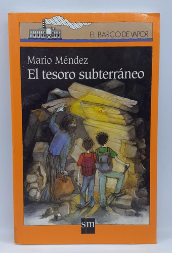 El Tesoro Subterráneo - Mario Méndez - Sm