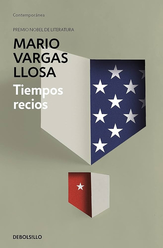 Tiempos Recios - Vargas Llosa, Mario