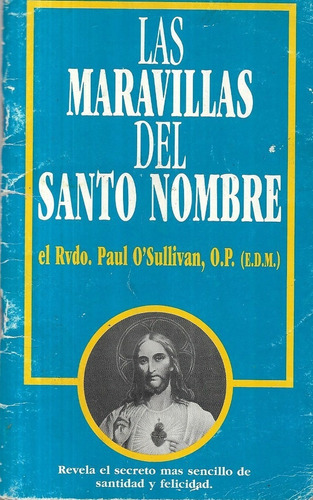 Las Maravillas Del Santo Nombre / Paul O ' Sullivan