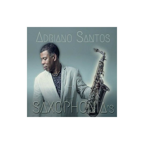 Adriano Santos Saxophonias Usa Import Cd Nuevo