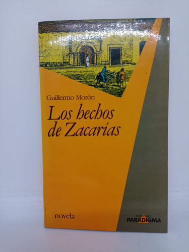 Los Hechos De Zacarias - Guillermo Moron - Paradigma - Usa 