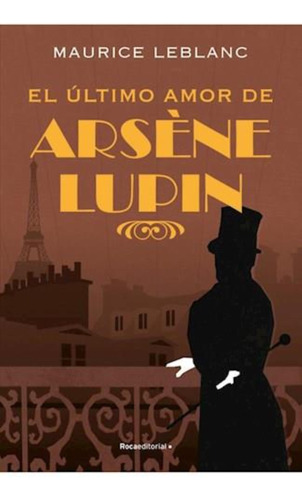 Ultimo Amor De Arsene Lupin, El