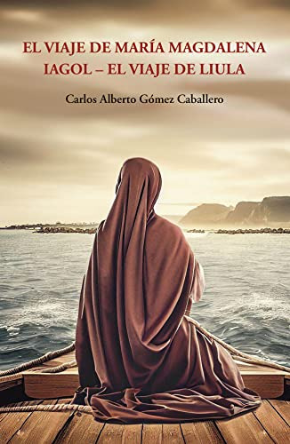 Libro El Viaje De María Magdalena De Gómez Caballero Carlos