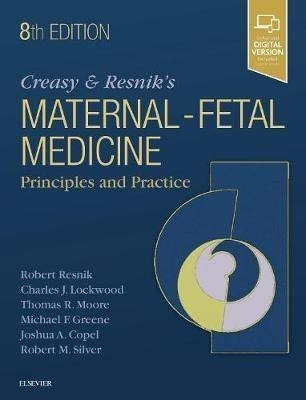 Creasy And Resnik's Maternal-fetal Medicine: Prin (hardback)