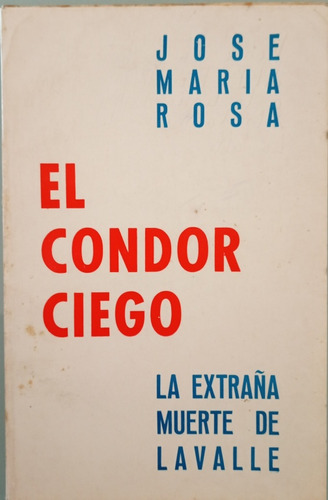 José María Rosa El Cóndor Ciego A1102