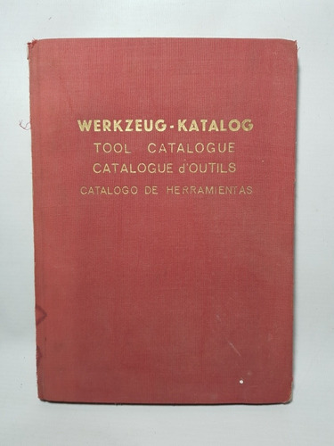 Antiguo Catálogo Herramientas Alemán Español Mag 58636