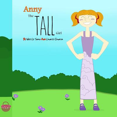 Libro Anny, The Tall Girl: What Makes You Different Makes...