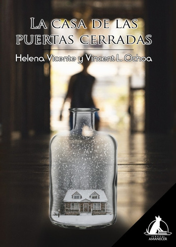 La Casa De Las Puertas Cerradas - Vincent L. Ochoa