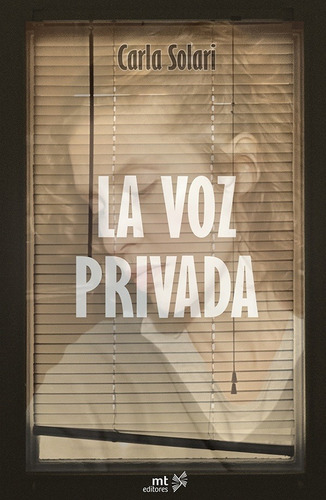 La Voz Privada - Solari, Carla