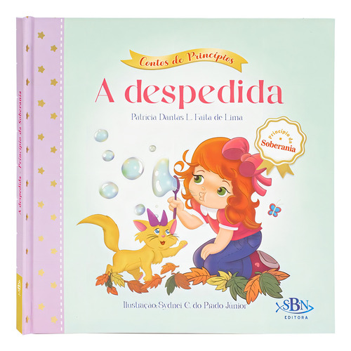 Contos De Princípios: Soberania - Despedida, A (estrela Guia), De Patrícia Dantas L.faita De Lima. Editora Sbn, Capa Dura Em Português, 2023