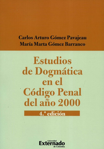 Estudios De Dogmatica En El Codigo Penal Del Año 2000