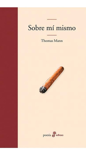 Sobre Mi Mismo - Thomas Mann