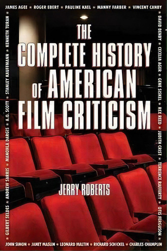 The Complete History Of American Film Criticism, De Jerry Roberts. Editorial Santa Monica Press, Tapa Dura En Inglés