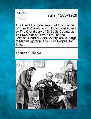 Libro A Full And Accurate Report Of The Trial Of William ...