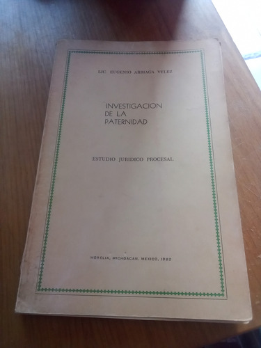 Investigación De La Paternidad - Eugenio Arriaga Velez