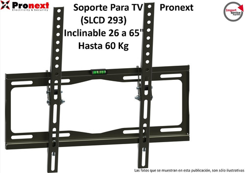 Soporte P/tv Pronext (slcd 293) Inclinable 26 A 65 60kg