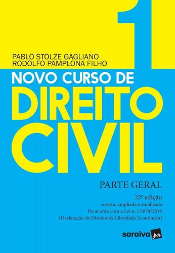 Novo Curso De Direito Civil - Vol 1 - Saraiva 22 Ed, De Pablo Stolze Gagliano. Editora Saraiva, Capa Mole, Edição 22 Em Português