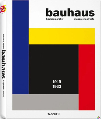 Bauhaus 1919-1933 - Madgalena Droste