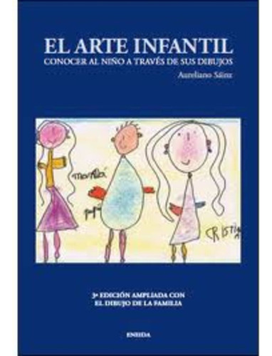 El Arte Infantil (conocer Al Niño A Traves De Sus Dibujos) -