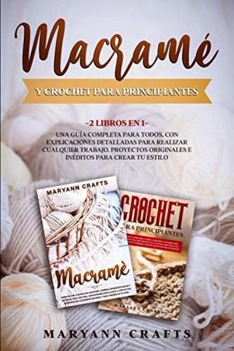 Macrame Y Crochet Para Principiantes