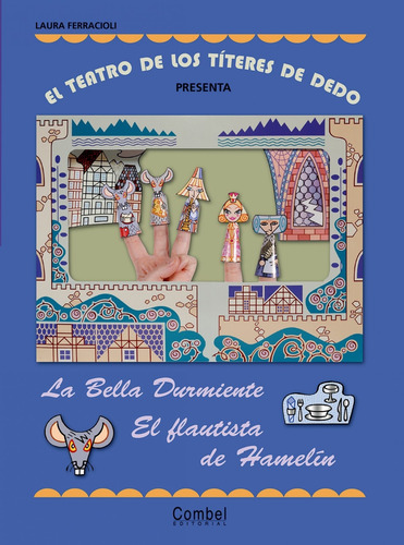 Libro El Teatro De Los Títeres De Dedo Presenta... La Bella