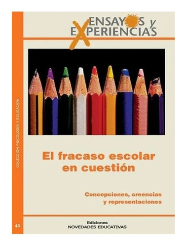 Fracaso Escolar En Cuestión, El, De Baquero, Bolis Y Otros. Editorial Noveduc En Español