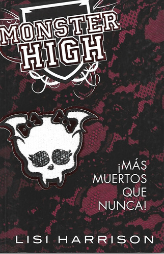 Monster High Mas Muerto Que Nunca Lisi Harrison Aguilar,alte