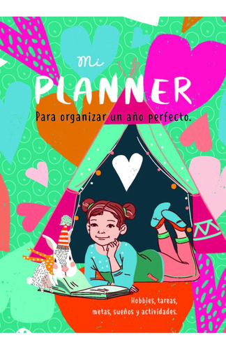 Mi Planner : Para Organizar Un Ano Perfecto
