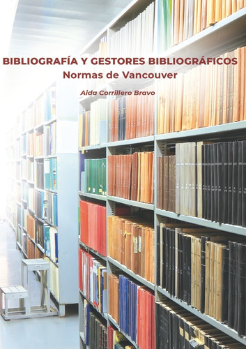 Libro Bibliografia Y Gestores Bibliograficos. Normas De V...