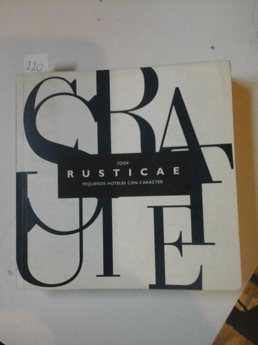 Rusticae 2004 - Pequeños Hoteles Con Caracter - L256 