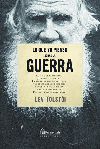 Lo Que Yo Pienso De La Guerra - Lev Tolstoi