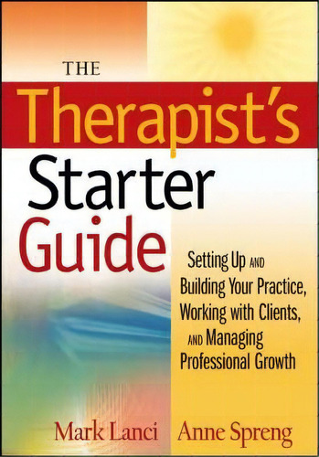 The Therapist's Starter Guide, De Mark Lanci. Editorial John Wiley Sons Ltd, Tapa Blanda En Inglés