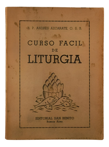 Curso Fácil De Liturgia - Andrés Azcarate