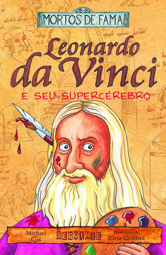 Leonardo Da Vinci E Seu Supercérebro, De Michael Cox. Editora Seguinte, Capa Mole Em Português, 2021