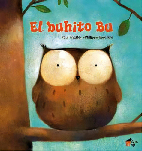 Buhito Bu, El                             (empastado), De Friester/goossens. Editorial La Casita Roja, 2017