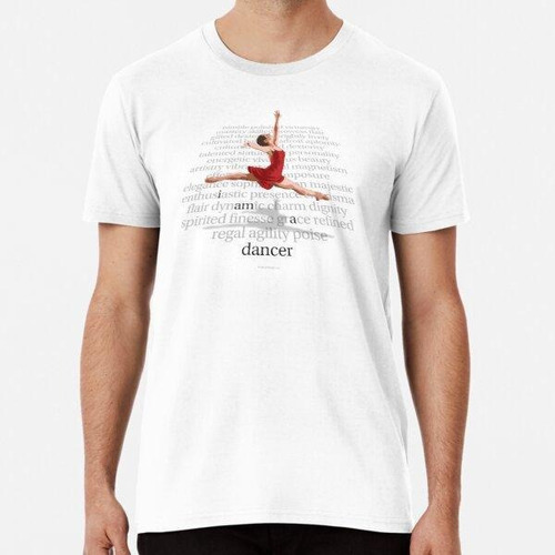 Remera I Am A Dancer (tributo Tipográfico De Ballet) Algodon