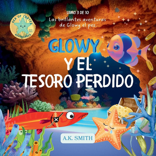 Libro: Glowy Y El Tesoro Perdido: ( Spanish Edition) (las Br