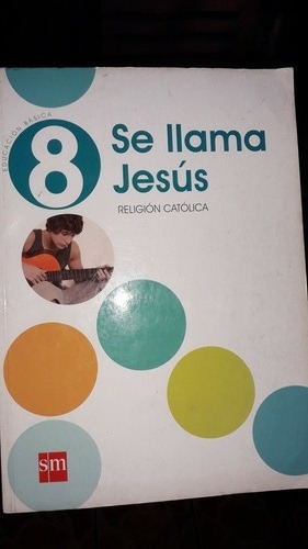 Se Llama Jesús 8 Religión Católica 