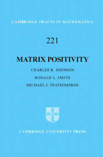Matrix Positivity, De Johnson, Charles R.. Editorial Cambridge, Tapa Dura En Inglés