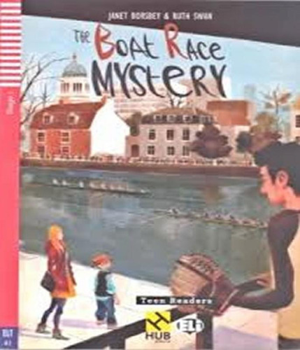 The Boat Race Mystery - Stage 1 - With Audio Cd: The Boat Race Mystery - Stage 1 - With Audio Cd, De Borsbey, Janet / Swan, Ruth;. Editora Hub Editorial, Capa Mole, Edição 1 Em Inglês