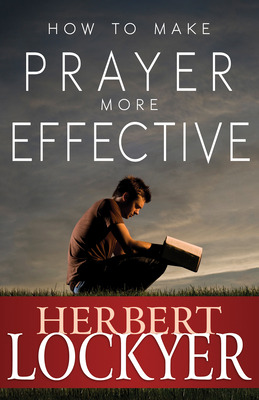 Libro How To Make Prayer More Effective - Lockyer, Herbert