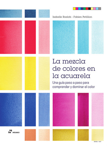 Libro La Mezcla De Los Colores En La Acuarela - Roelofts,...