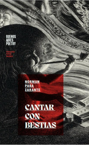 Cantar De Las Bestias, De Normanpaba Zarante. Editorial Buenos Aires Poetry, Tapa Blanda En Español, 2021