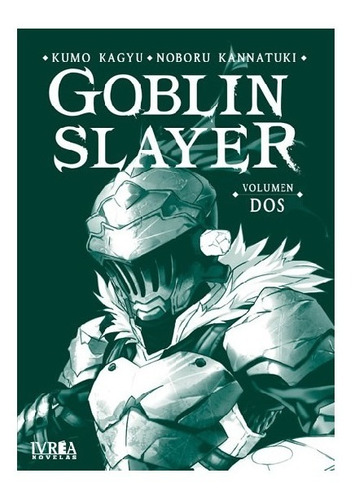 Novela Goblin Slayer Vol. 2 Ivrea Argentina