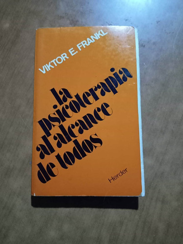 Psicoterapia Al Alcance De Todos - Viktor E. Frankl - Herder